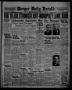 Thumbnail image of item number 1 in: 'Borger Daily Herald (Borger, Tex.), Vol. 12, No. 125, Ed. 1 Friday, April 15, 1938'.