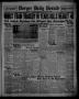 Thumbnail image of item number 1 in: 'Borger Daily Herald (Borger, Tex.), Vol. 12, No. 182, Ed. 1 Monday, June 20, 1938'.