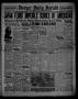 Thumbnail image of item number 1 in: 'Borger Daily Herald (Borger, Tex.), Vol. 12, No. 196, Ed. 1 Wednesday, July 6, 1938'.