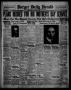 Thumbnail image of item number 1 in: 'Borger Daily Herald (Borger, Tex.), Vol. 13, No. 142, Ed. 1 Sunday, May 7, 1939'.