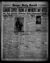 Thumbnail image of item number 1 in: 'Borger Daily Herald (Borger, Tex.), Vol. 13, No. 148, Ed. 1 Sunday, May 14, 1939'.