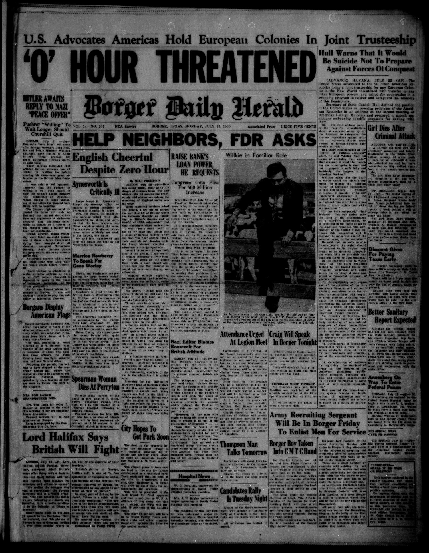 Borger Daily Herald (Borger, Tex.), Vol. 14, No. 207, Ed. 1 Monday, July 22, 1940
                                                
                                                    [Sequence #]: 1 of 6
                                                