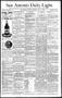 Newspaper: San Antonio Daily Light. (San Antonio, Tex.), Vol. 10, No. 141, Ed. 1…