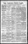 Newspaper: San Antonio Daily Light. (San Antonio, Tex.), Vol. 10, No. 296, Ed. 1…
