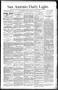 Newspaper: San Antonio Daily Light. (San Antonio, Tex.), Vol. 11, No. 134, Ed. 1…