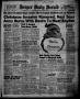 Primary view of Borger Daily Herald (Borger, Tex.), Vol. 15, No. 27, Ed. 1 Tuesday, December 24, 1940