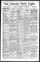 Newspaper: San Antonio Daily Light. (San Antonio, Tex.), Vol. 12, No. 309, Ed. 1…