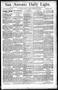Newspaper: San Antonio Daily Light. (San Antonio, Tex.), Vol. 12, No. 26, Ed. 1 …