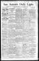 Newspaper: San Antonio Daily Light. (San Antonio, Tex.), Vol. 12, No. 57, Ed. 1 …