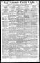 Newspaper: San Antonio Daily Light. (San Antonio, Tex.), Vol. 12, No. 67, Ed. 1 …