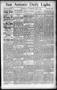 Newspaper: San Antonio Daily Light. (San Antonio, Tex.), Vol. 12, No. 125, Ed. 1…