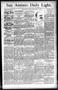 Newspaper: San Antonio Daily Light. (San Antonio, Tex.), Vol. 12, No. 129, Ed. 1…