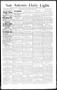 Newspaper: San Antonio Daily Light. (San Antonio, Tex.), Vol. 13, No. 74, Ed. 1 …