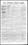 Newspaper: San Antonio Daily Light. (San Antonio, Tex.), Vol. 13, No. 127, Ed. 1…