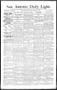Newspaper: San Antonio Daily Light. (San Antonio, Tex.), Vol. 13, No. 272, Ed. 1…