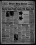 Thumbnail image of item number 1 in: 'Borger Daily Herald (Borger, Tex.), Vol. 15, No. 145, Ed. 1 Sunday, May 11, 1941'.