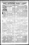 Newspaper: San Antonio Daily Light (San Antonio, Tex.), Vol. 17, No. 220, Ed. 1 …
