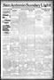 Newspaper: San Antonio Sunday Light (San Antonio, Tex.), Vol. 18, No. 136, Ed. 1…