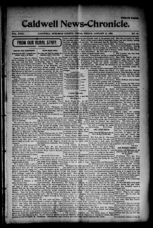 Primary view of object titled 'The Caldwell News-Chronicle (Caldwell, Tex.), Vol. 18, No. 36, Ed. 1 Friday, January 21, 1898'.