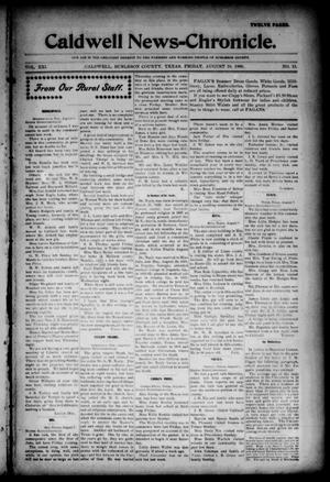 Primary view of object titled 'Caldwell News-Chronicle. (Caldwell, Tex.), Vol. 21, No. 11, Ed. 1 Friday, August 10, 1900'.