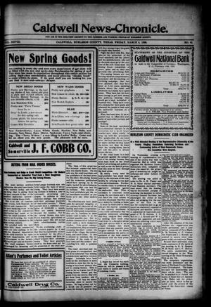 Primary view of object titled 'Caldwell News-Chronicle. (Caldwell, Tex.), Vol. 28, No. 42, Ed. 1 Friday, March 6, 1908'.