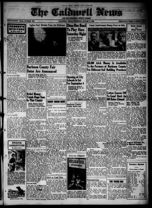 Primary view of object titled 'The Caldwell News and The Burleson County Ledger (Caldwell, Tex.), Vol. 54, No. 19, Ed. 1 Thursday, August 17, 1939'.