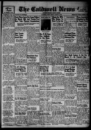 Primary view of object titled 'The Caldwell News and The Burleson County Ledger (Caldwell, Tex.), Vol. 56, No. 35, Ed. 1 Friday, March 13, 1942'.