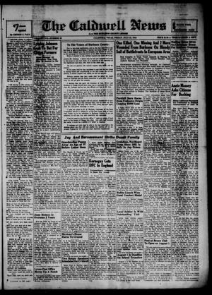 Primary view of object titled 'The Caldwell News and The Burleson County Ledger (Caldwell, Tex.), Vol. 57, No. 50, Ed. 1 Friday, July 21, 1944'.