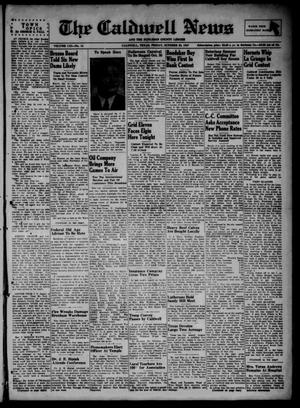 Primary view of object titled 'The Caldwell News and The Burleson County Ledger (Caldwell, Tex.), Vol. 61, No. 14, Ed. 1 Friday, October 24, 1947'.