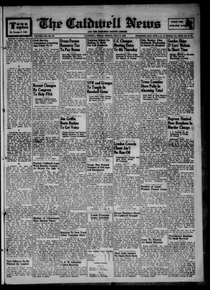 Primary view of object titled 'The Caldwell News and The Burleson County Ledger (Caldwell, Tex.), Vol. 61, No. 50, Ed. 1 Friday, July 9, 1948'.