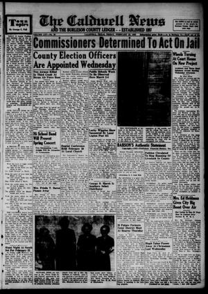 Primary view of object titled 'The Caldwell News and The Burleson County Ledger (Caldwell, Tex.), Vol. 65, No. 29, Ed. 1 Friday, February 22, 1952'.