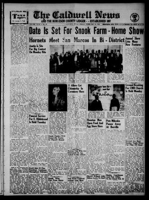 The Caldwell News and The Burleson County Ledger (Caldwell, Tex.), Vol. 67, No. 28, Ed. 1 Friday, February 18, 1955