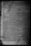 Thumbnail image of item number 1 in: 'The Civilian and Galveston Gazette. (Galveston, Tex.), Vol. 6, Ed. 1 Saturday, September 7, 1844'.