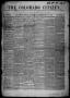 Thumbnail image of item number 1 in: 'The Colorado Citizen (Columbus, Tex.), Vol. 1, No. 30, Ed. 1 Saturday, February 20, 1858'.