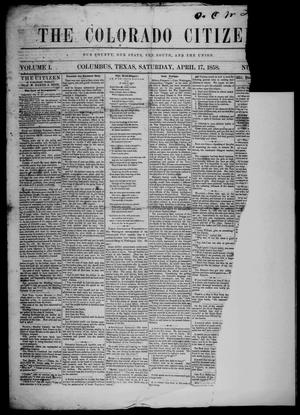 Primary view of object titled 'The Colorado Citizen (Columbus, Tex.), Vol. 1, No. 38, Ed. 1 Saturday, April 17, 1858'.