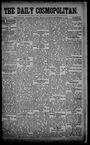 Primary view of object titled 'The Daily Cosmopolitan (Brownsville, Tex.), Vol. 6, No. 29, Ed. 1 Saturday, September 20, 1884'.