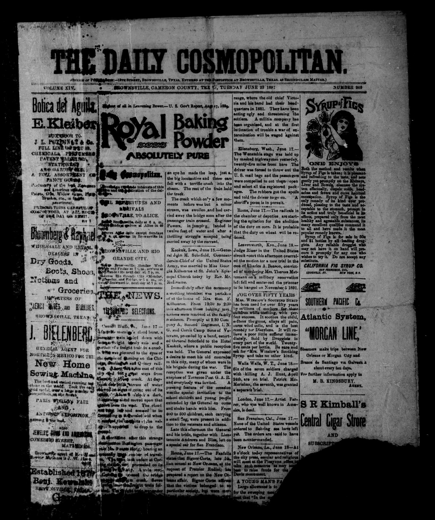 The Daily Cosmopolitan (Brownsville, Tex.), Vol. 14, No. 248, Ed. 1 Thursday, June 23, 1892
                                                
                                                    [Sequence #]: 1 of 4
                                                