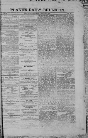 Primary view of object titled 'Flake's Daily Bulletin. (Galveston, Tex.), Vol. 1, No. 30, Ed. 1 Thursday, July 20, 1865'.
