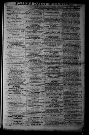 Primary view of object titled 'Flake's Daily Bulletin. (Galveston, Tex.), Vol. 1, No. 71, Ed. 1 Wednesday, September 6, 1865'.