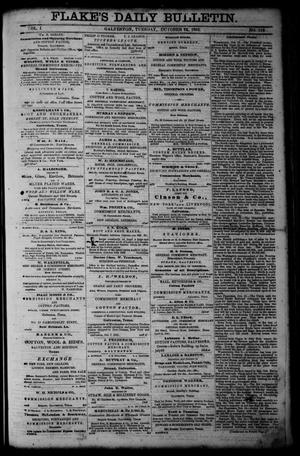 Primary view of object titled 'Flake's Daily Bulletin. (Galveston, Tex.), Vol. 1, No. 112, Ed. 1 Tuesday, October 24, 1865'.