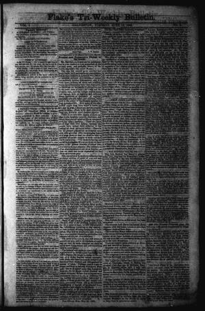Primary view of object titled 'Flake's Tri-Weekly Bulletin. (Galveston, Tex.), Vol. 1, No. 3, Ed. 1 Tuesday, June 13, 1865'.