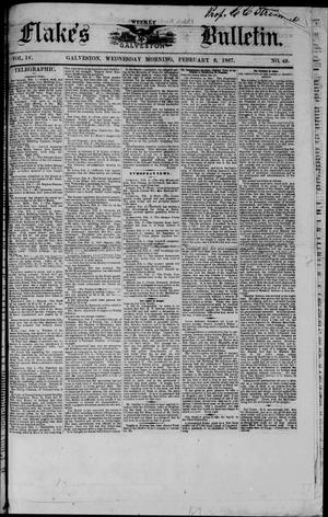 Primary view of object titled 'Flake's Weekly Galveston Bulletin. (Galveston, Tex.), Vol. 4, No. 49, Ed. 1 Wednesday, February 6, 1867'.