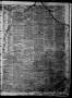 Thumbnail image of item number 3 in: 'The Gonzales Inquirer (Gonzales, Tex.), Vol. 1, No. 38, Ed. 1 Saturday, February 18, 1854'.