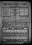 Thumbnail image of item number 1 in: 'The Knox County News (Knox City, Tex.), Vol. 4, No. 52, Ed. 1 Friday, January 15, 1909'.