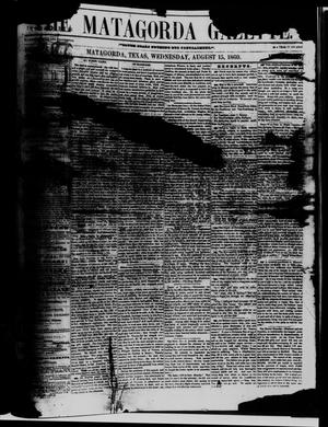 Primary view of object titled 'The Matagorda Gazette. (Matagorda, Tex.), Vol. 2, No. 47, Ed. 1 Wednesday, August 15, 1860'.