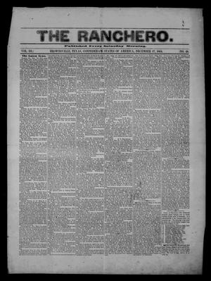 Primary view of object titled 'The Ranchero. (Brownsville, Tex.), Vol. 1, No. 49, Ed. 1 Saturday, December 17, 1864'.