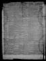 Thumbnail image of item number 2 in: 'The San Antonio Ledger. (San Antonio, Tex.), Vol. 8, No. 48, Ed. 1 Saturday, December 4, 1858'.