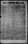 Thumbnail image of item number 1 in: 'San Antonio Herald. (San Antonio, Tex.), Vol. 1, No. 48, Ed. 1 Saturday, March 22, 1856'.