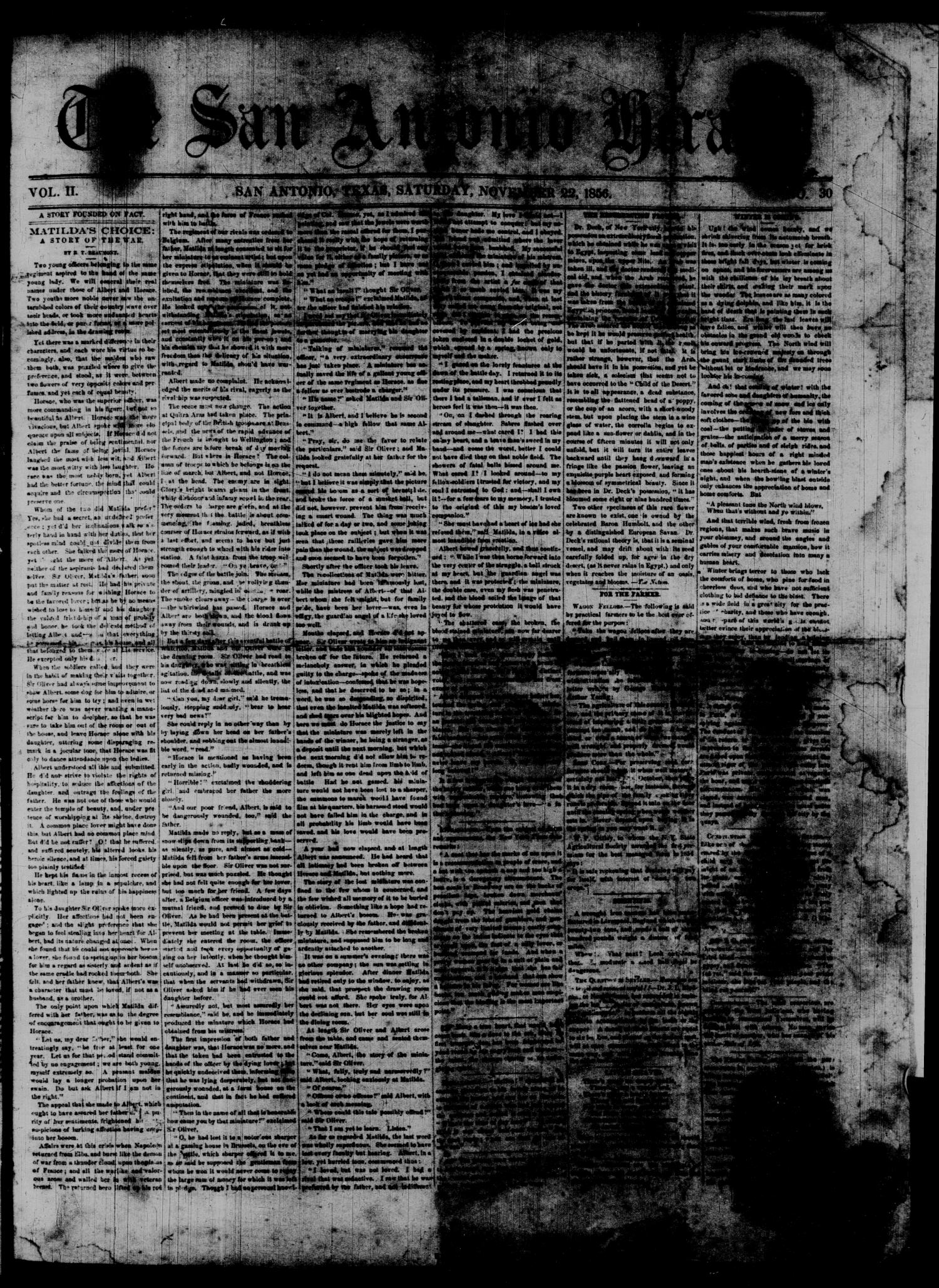 The San Antonio Herald. (San Antonio, Tex.), Vol. 2, No. 30, Ed. 1 Saturday, November 22, 1856
                                                
                                                    [Sequence #]: 1 of 4
                                                