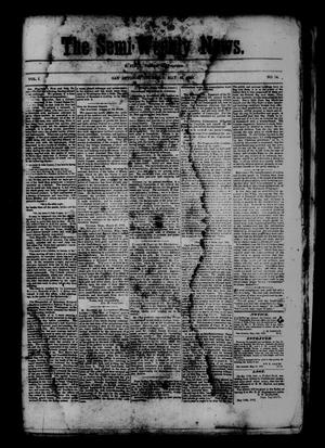 Primary view of object titled 'The Semi-Weekly News. (San Antonio, Tex.), Vol. 1, No. 54, Ed. 1 Thursday, May 22, 1862'.